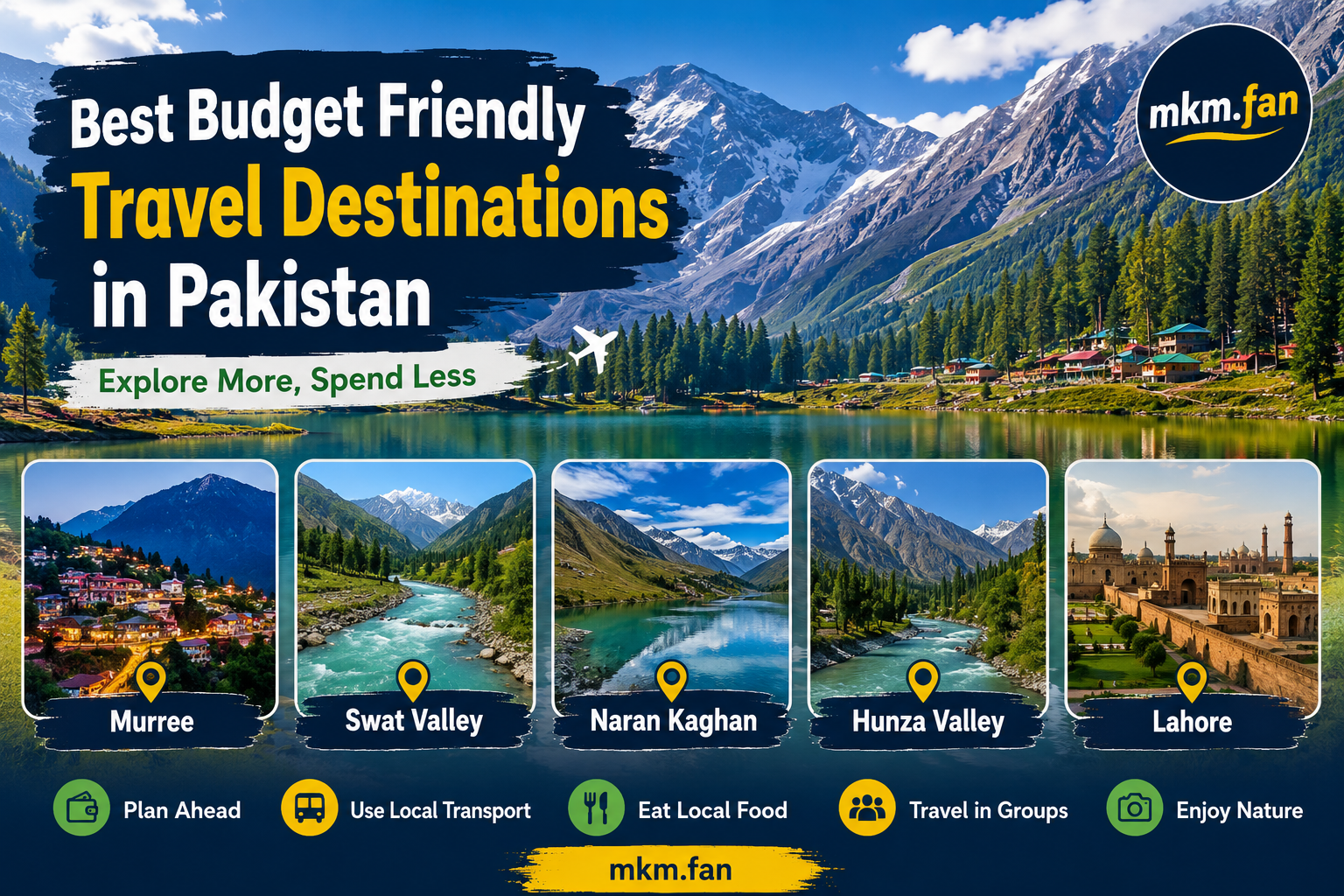 Best Budget Friendly Travel Destinations in Pakistan